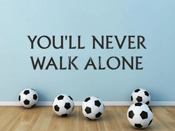 Futbol 'Asla Yalnız Yürümeyeceksin' duvar sanatı yapışkanı Alıntı Futbol Erkek Ev Dekor Oturma Odası Yatak Odası Vinil Çıkartmaları T201