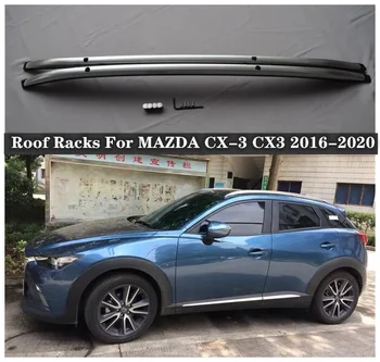 MAZDA için CX-3 CX3 2016 2017 2018 2019 2020 2021 2022 2023 Yüksek Kaliteli Alüminyum Alaşımlı araba tavan portbagajı Bagaj Crossbar