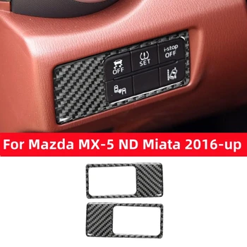 Mazda için MX - 5 ND Miata 2016-2022 MX5 Araba Sürücü Yan Gösterge Düğmesi panel aydınlatma Anahtarı Çerçeve Sticker Karbon Fiber Aksesuar