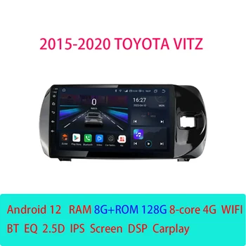 TOYOTA VİTZ 2015-2020 için RHD Android12 Araba Stereo DVD GPS Navigasyon Oynatıcı Multimedya Android Otomatik Carplay